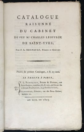 Item #08347 Catalogue Raisonné Du Cabinet. Charles Leoffroy de Saint Yves