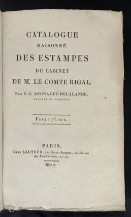 Item #08353 Catalogue Raisonné Des Estampes. comte Rigal