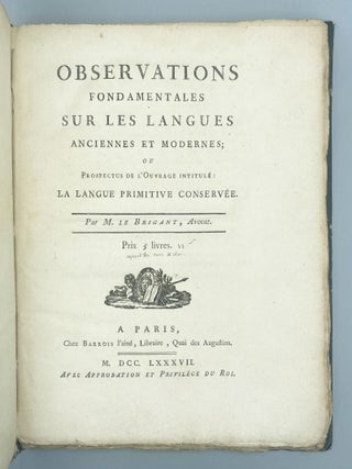 Observations Fondamentales…Prospectus De L’Ouvrage Intitulé: La Langue Primitive Conservée.