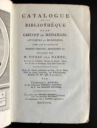 Item #10037 Catalogue De La Bibliothéque Et Du Cabinet De Médailles. Pieter van Damme