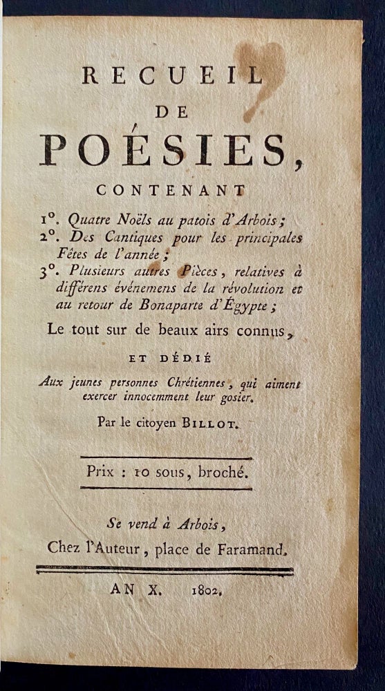 Item #10846 Recueil De Poésies…Le tous sur de beaux airs connus. Jean-Louis Billot.