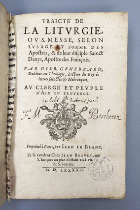 Item #11127 Traicté De La Litvrgie. Gilbert. O. S B. Génébrard, Abp. of Aix