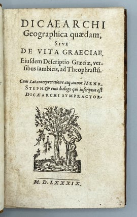 Item #11275 Geographica quædam, Sive De Vita Graeciae. Eiusdem Descriptio Græcæ. Dicaearchus