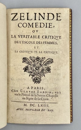 Zelinde Comedie, Ov La Veritable Critiqve De L’Escole Des Femmes.