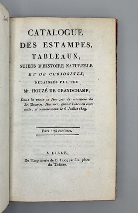 Item #11575 Catalogue Des Estampes, Tableaux, Sujets D’Histoire Naturelle Et De Curiosités....