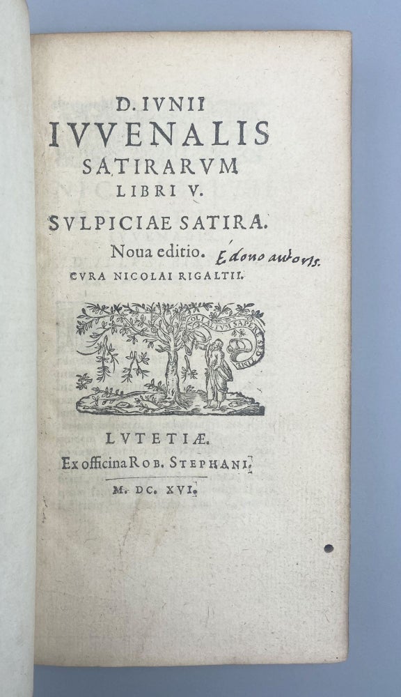 Item #11781 Satirarvm Libri V. Svlpiciae Satira. Noua editio. Cvra Nicolaie Rigaltii. Juvenal.