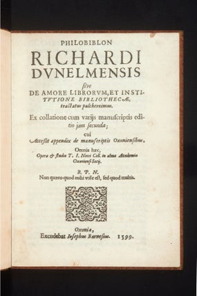 Item #11814 Philobiblon sive De Amore Librorvm. Richard de Bury, Bp. of Durham