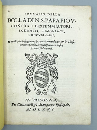 Item #12043 Sommario Della Bolla Di N.S. Papa Pio V. Contra I Bestemmiatori, Sodomiti,...