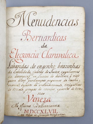 Item #12164 Menudencias Bernardicas da Elegancia Claravalica Labaredas do engenho, brazinhas da...