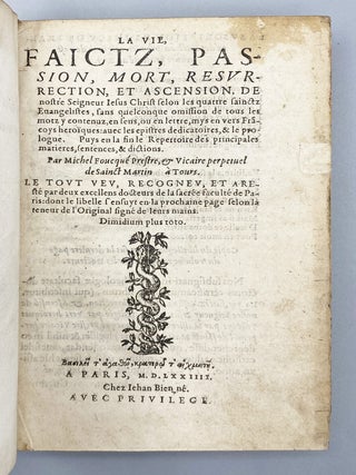 La Vie, Faictz, Passion, Mort, Resvrrection, Et Ascension, De nostre Seigneur Iesus Christ.