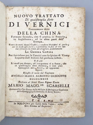 Nuovo Trattato Di qualsivoglia sorte Di Vernici Comunemente dette Della China Formate.