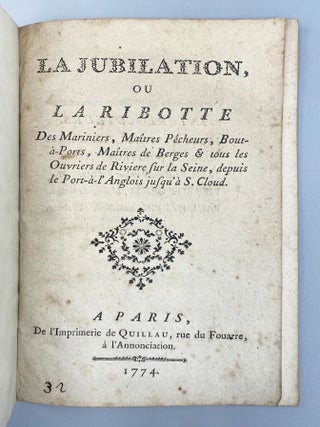 Item #12370 La Jubilation, Ou La Ribotte Des Mariniers, Maîtres Pêcheurs, Bout-à-Ports,...