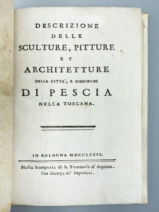 Item #12408 Descrizione Delle Sculture, Pitture Et Architetture…Di Pescia. Innocenzo Andrea...