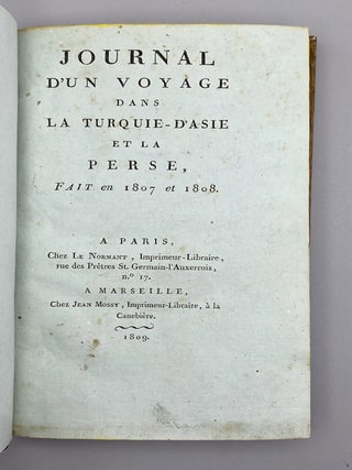 Journal D’un Voyage Dans La Turquie-D’Asie Et La Perse, Fait en 1807 et 1808.