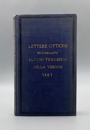 Lettere Ottiche Riguardanti Alcuni Fenomeni Della Visione A Madama La Principessa N.N.